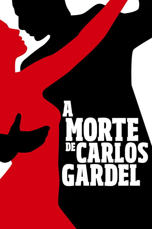A Morte de Carlos Gardel (2011) poster