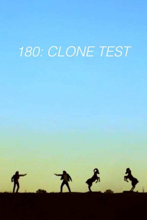 180: Clone Test (2017) poster