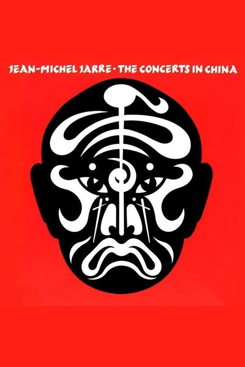 Jean-Michel Jarre: The Concerts In China (1982) poster
