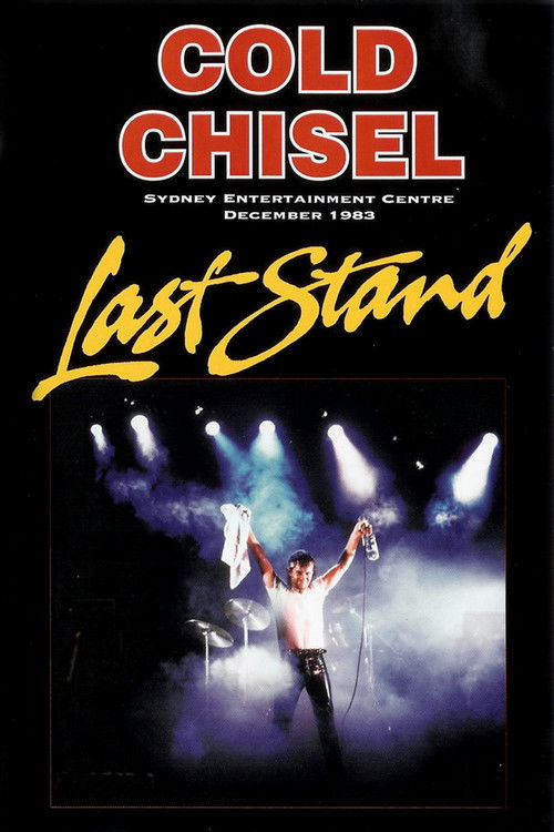 Cold Chisel: Last Stand (1984) poster