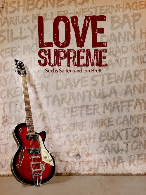 Love Supreme - Sechs Saiten und ein Brett (2014) poster