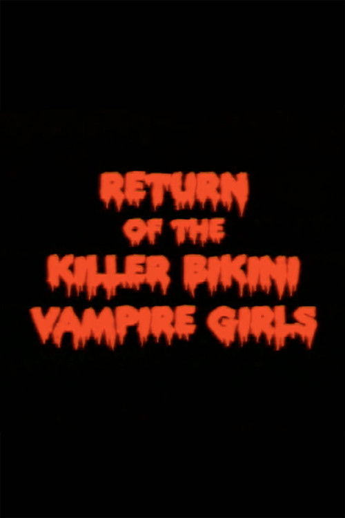 Return of the Killer Bikini Vampire Girls (2005) poster