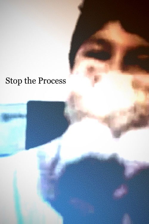 Stop the Process (2011) poster