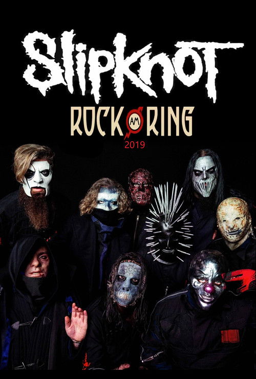 Slipknot : Rock Am Ring 2019 (2019) poster