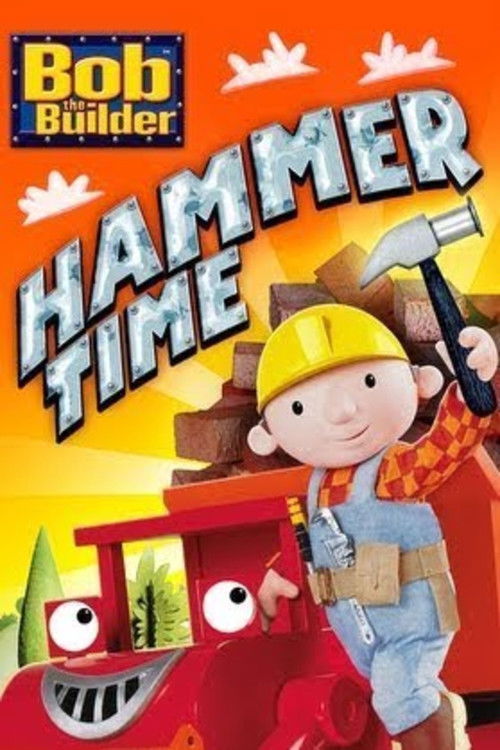 Bob the Builder: Hammer Time (2013) poster