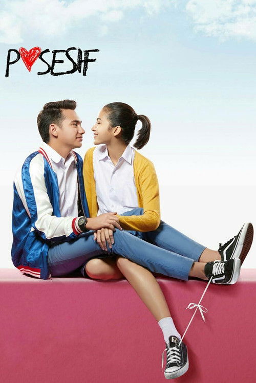 Posesif (2017) poster