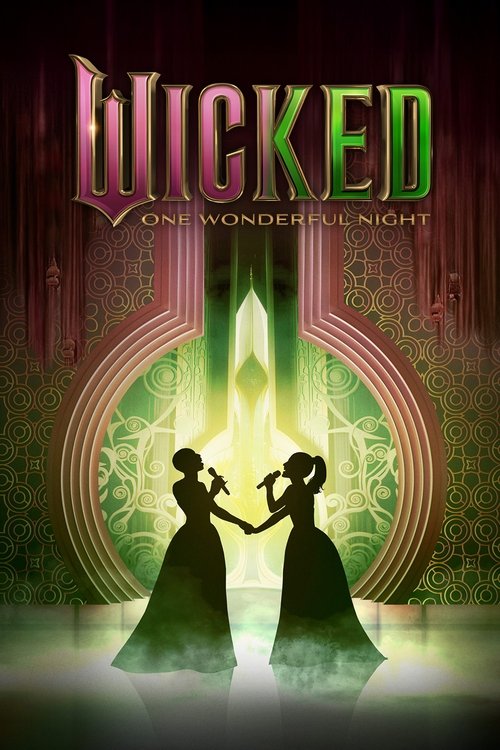 Wicked: One Wonderful Night (2025) poster