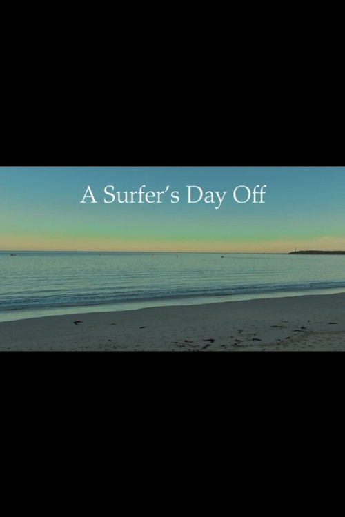 A Surfer's Day Off (2025) poster