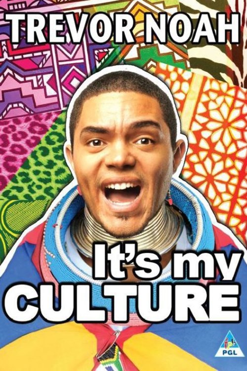 Trevor Noah: It's My Culture (2013) poster