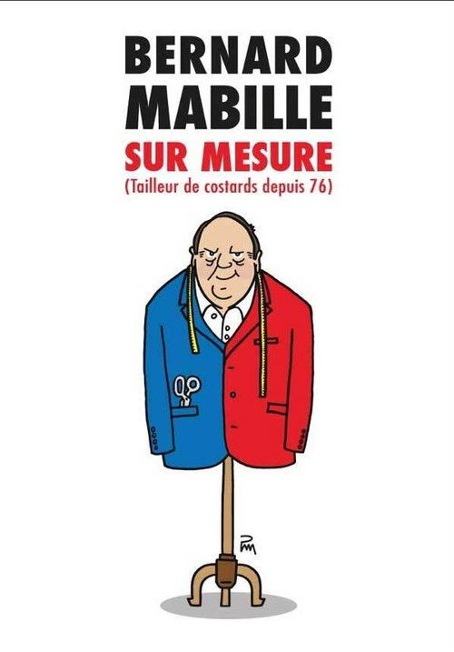 Bernard Mabille : Sur Mesure (2013) poster