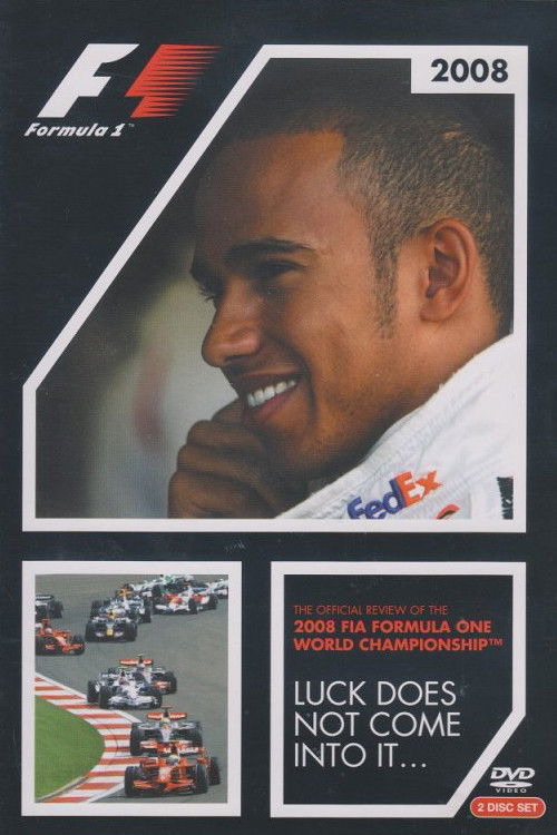 Luck Does Not Come Into It: The Official Review Of The 2008 FIA Formula One World Championship (2008) poster