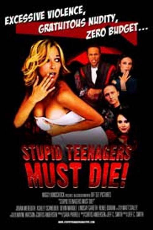 Stupid Teenagers Must Die (2006) poster