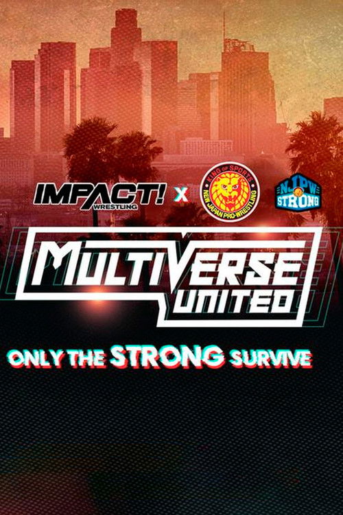IMPACT Wrestling x NJPW: Multiverse United: Only The Strong Survive (2023) poster