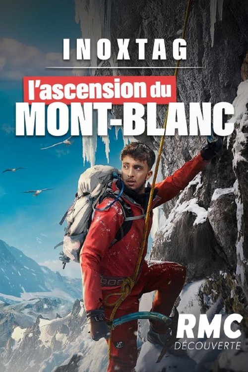 Inoxtag, l'ascension du Mont-Blanc (2025) poster