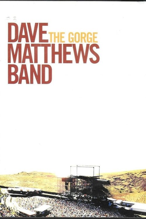Dave Matthews Band: The Gorge (2004) poster
