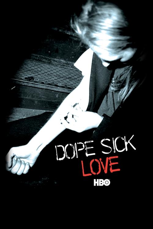 Dope Sick Love (2005) poster