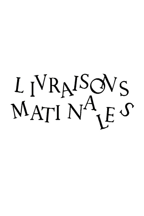 Livraisons Matinales (2007) poster
