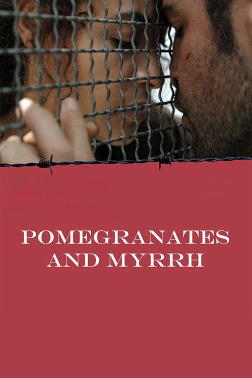 Pomegranates and Myrrh (2009) poster