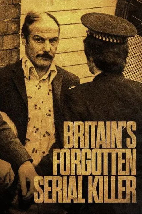 Britain's Forgotten Serial Killer (2018) poster