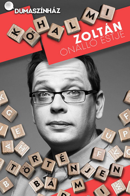 Kőhalmi Zoltán: Történjen bármi (2022) poster