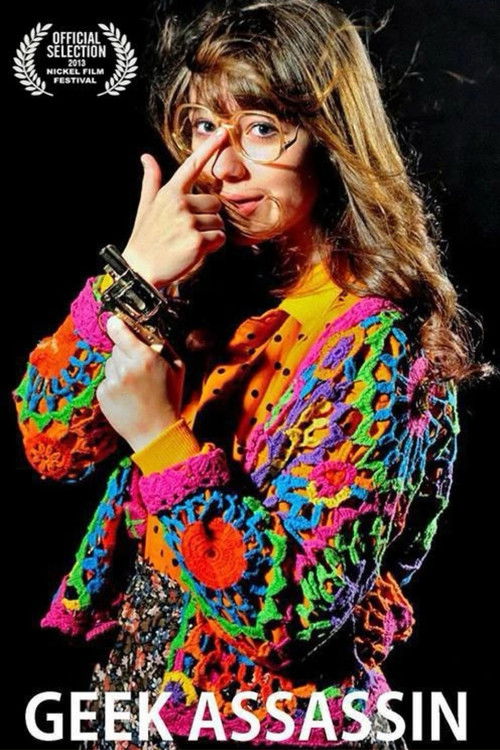 Geek Assassin (2013) poster