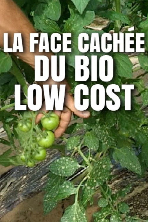 La face cachée du bio low cost (2016) poster