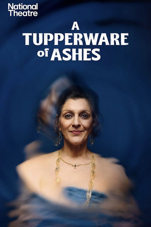 National Theatre at Home: A Tupperware of Ashes (2025) poster