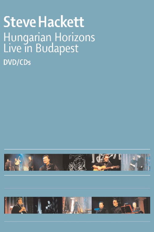 Steve Hackett : Hungarian Horizons - Live in Budapest 2002 (2002) poster