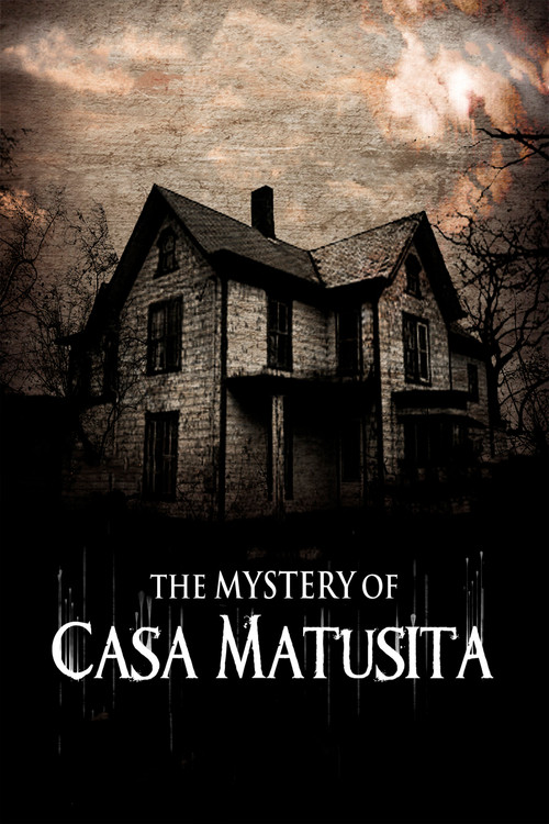 The Mystery of Casa Matusita (2016) poster