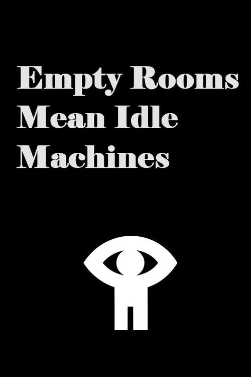 Empty Rooms Mean Idle Machines (1942) poster