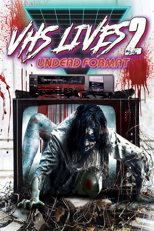 VHS Lives 2: Undead Format (2017) poster