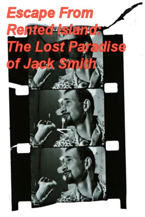 Escape From Rented Island: The Lost Paradise of Jack Smith (2017) poster