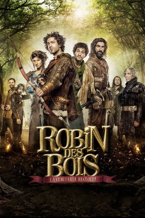 Robin des Bois, la véritable histoire (2015) poster