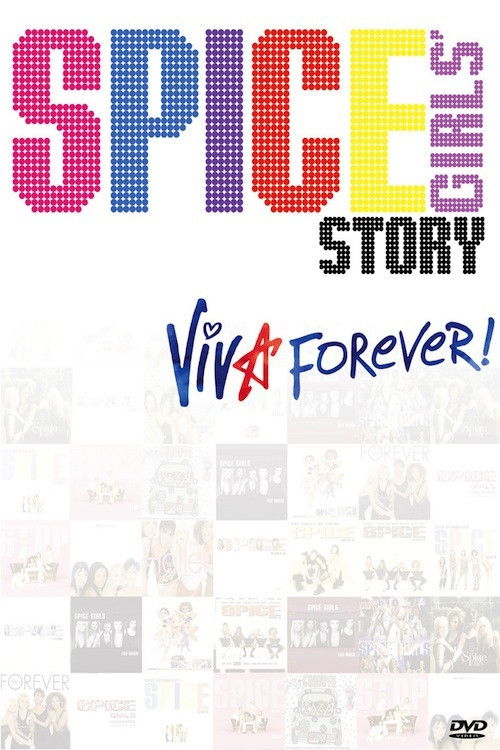 The Spice Girls Story: Viva Forever! (2012) poster