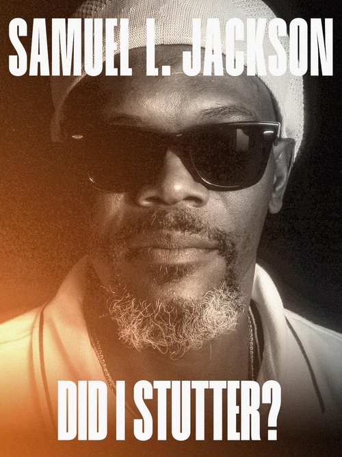 Samuel L. Jackson: Did I Stutter? (2023) poster