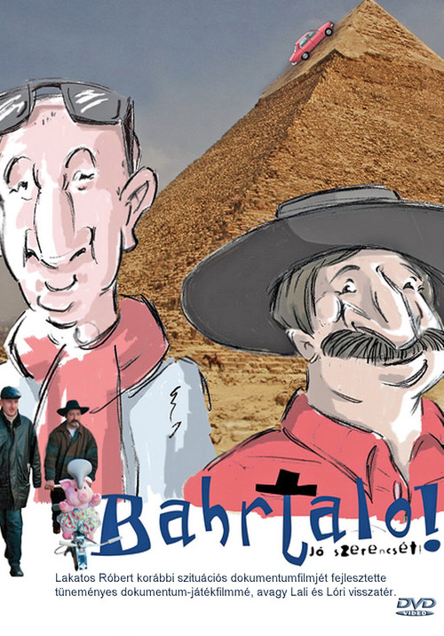 Bahrtalo! Jó szerencsét! (2008) poster