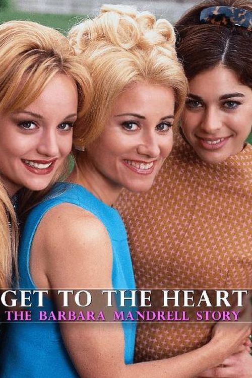 Get to the Heart: The Barbara Mandrell Story (1997) poster