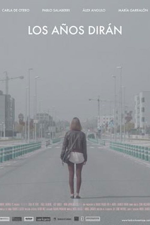 Los años dirán (2013) poster