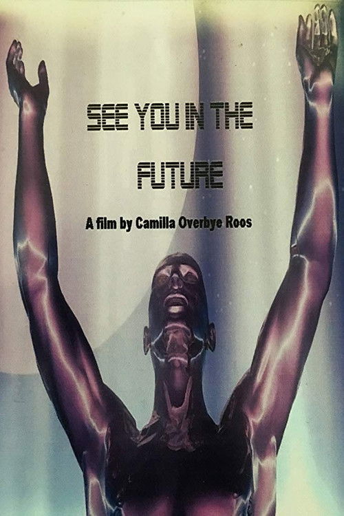 See You In The Future (2004) poster