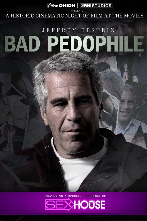 Jeffrey Epstein: Bad Pedophile (2025) poster