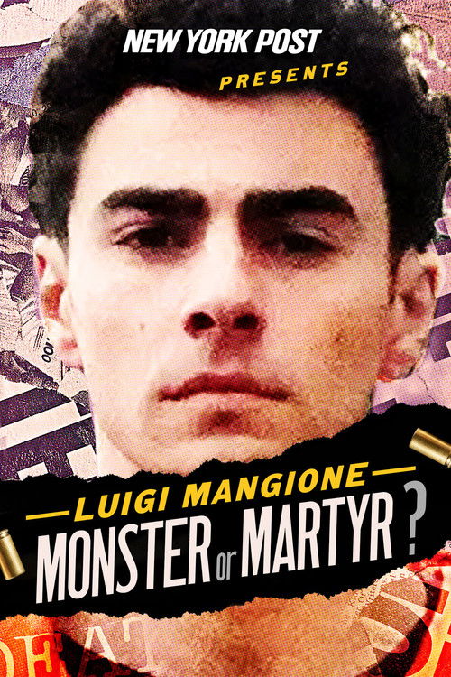 New York Post Presents: Luigi Mangione Monster or Martyr? (2025) poster