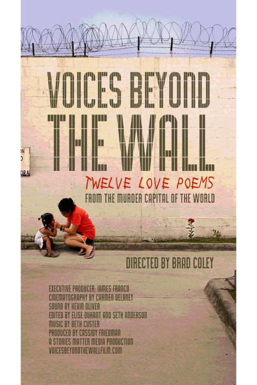 Voices Beyond The Wall: Twelve Love Poems From The Murder Capital Of The World (2017) poster