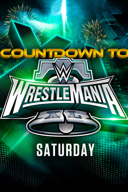 WWE Countdown to WrestleMania XL Saturday (2024) poster