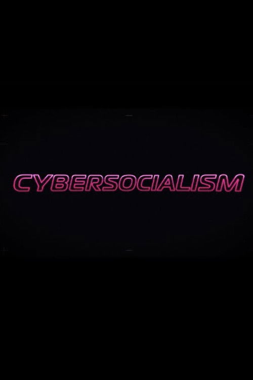 Cybersocialism: Project Cybersyn & The CIA Coup in Chile (2021) poster