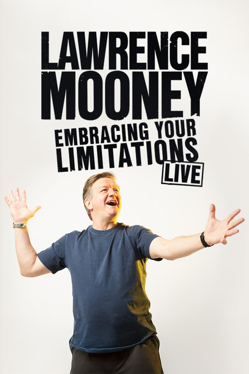 Lawrence Mooney: Embracing Your Limitations (2024) poster