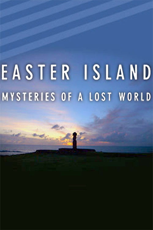 Easter Island: Mysteries of a Lost World (2014) poster