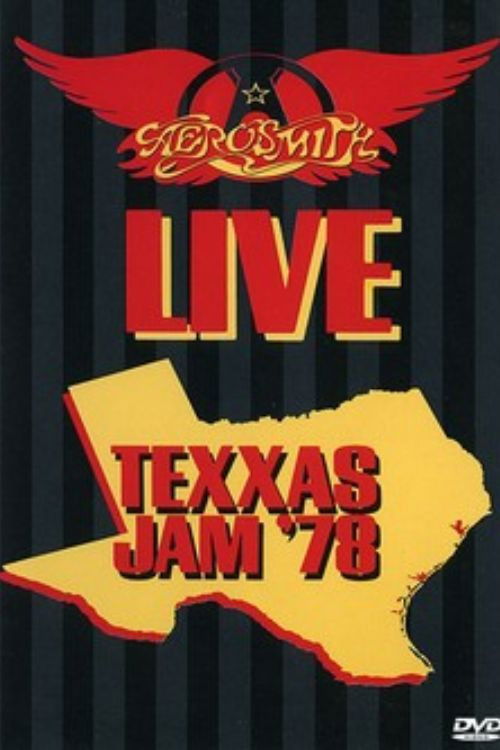 Aerosmith: Live Texxas Jam '78 (2006) poster