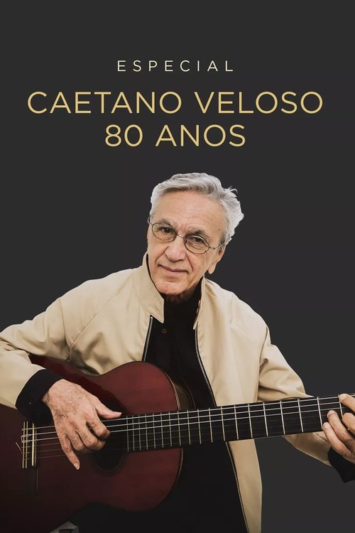 Especial Caetano Veloso 80 Anos (2022) poster