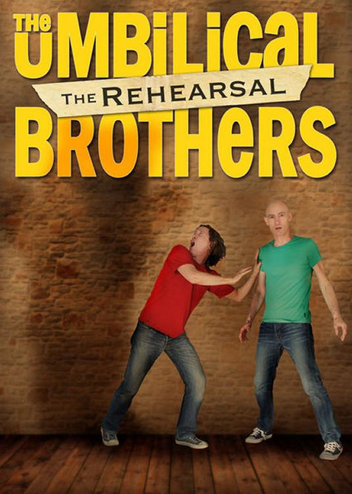 The Umbilical Brothers: The Rehearsal (2014) poster