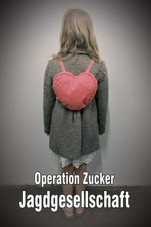 Operation Zucker - Jagdgesellschaft (2016) poster